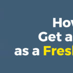 How to Get a Job as a Fresher?