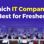 Which IT Company is Best for Freshers