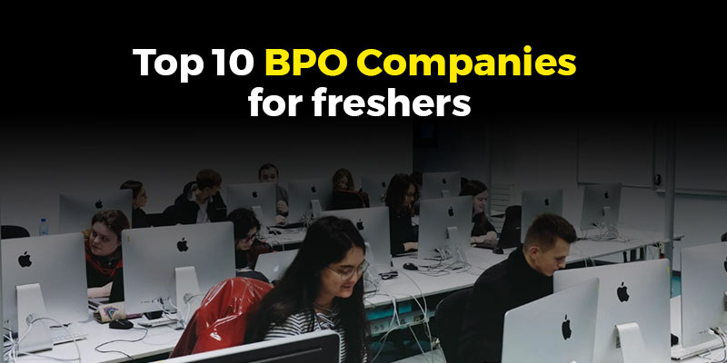 Top 10 BPO Companies for freshers