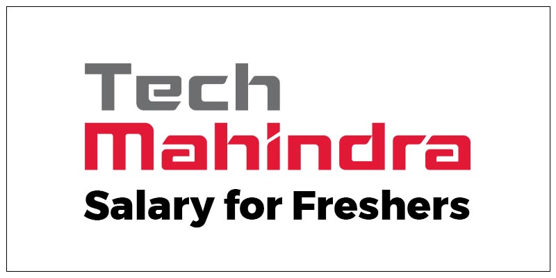 Tech Mahindra Salary For Freshers