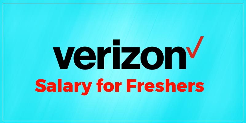 Verizon Salary for Freshers