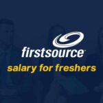 First Source Salary for Freshers