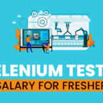 Selenium Tester Salary for Freshers